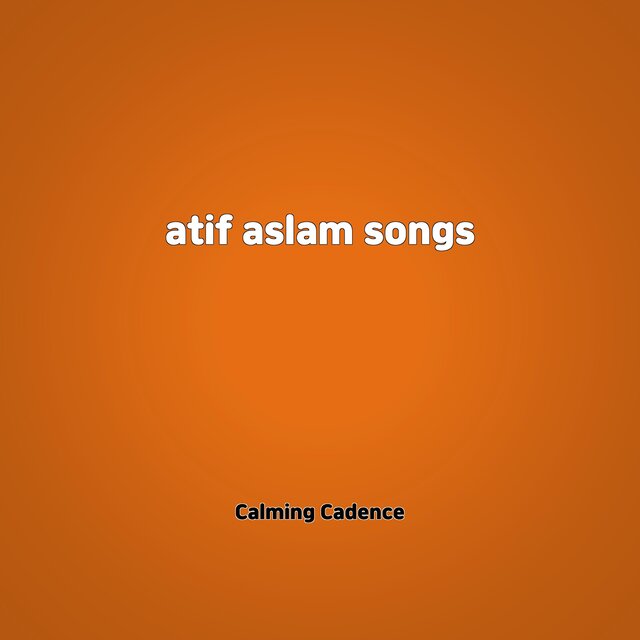 atif aslam songs