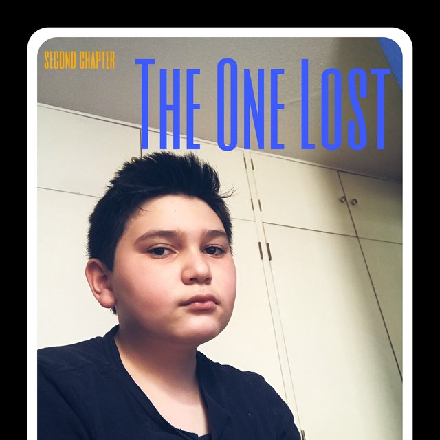 Second chapter: The One Lost