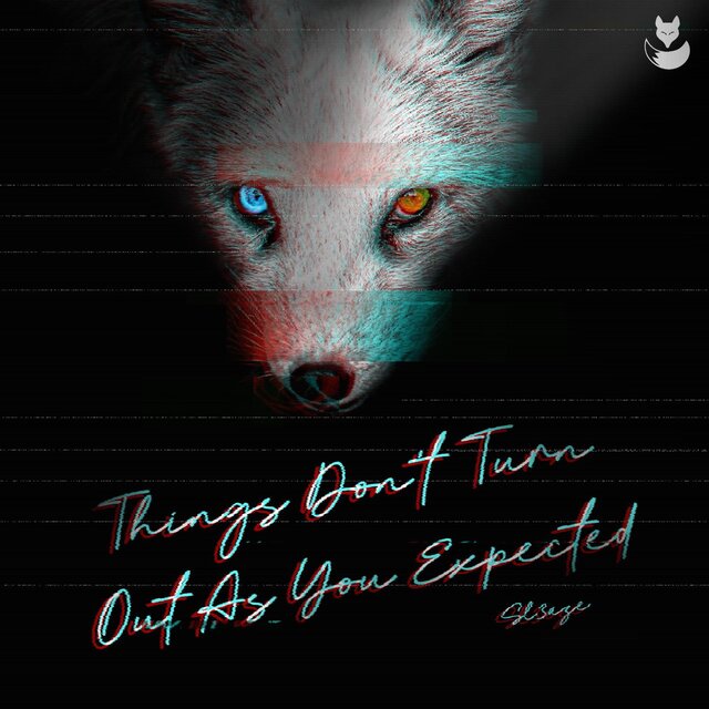 Things Don't Turn Out As You Expected