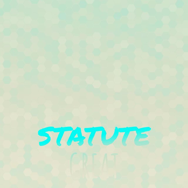 Statute Great