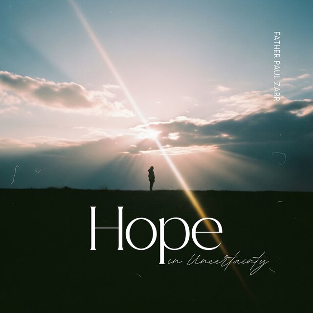 Hope in Uncertainty