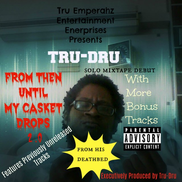 From Then Until My Casket Drops 2.0  (Mixtape 2.0 Edition)