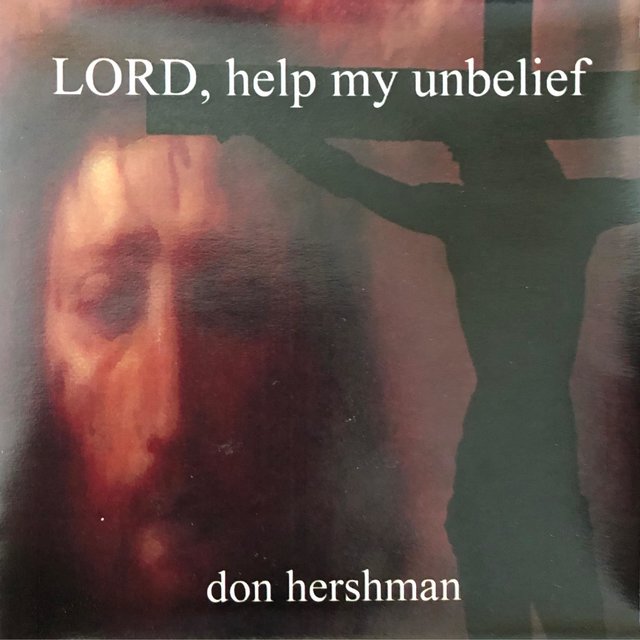 Lord, Help My Unbelief
