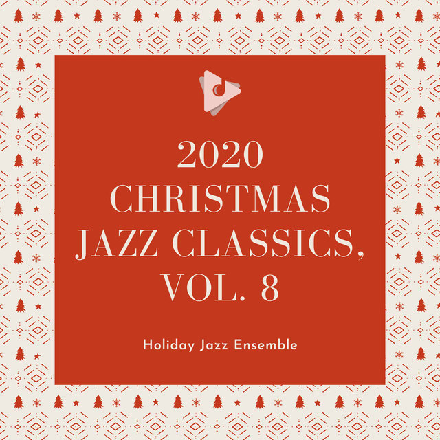 2020 Christmas Jazz Classics, Vol. 8