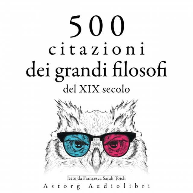 500 citazioni dei grandi filosofi del XIX secolo (Le migliori citazioni)