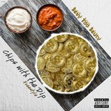Chips with the Dip Freestyle