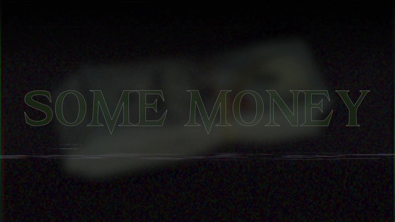 Some Money (Official Video) (Single)