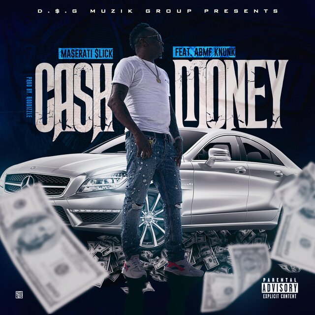 Kash Money (feat. Maserati Slick & Abmf Knuck)