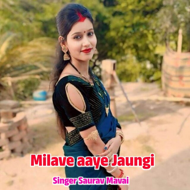 Milave aaye Jaungi