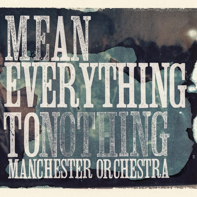 Mean Everything To Nothing