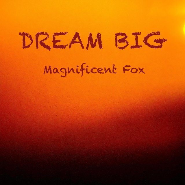 DREAM BIG (Original Music Soundtrack)