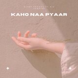Kaho Naa Pyaar
