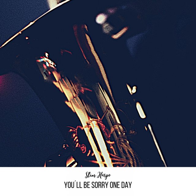 You´ll Be Sorry One Day