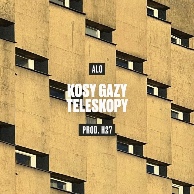 KOSY, GAZY, TELESKOPY (feat. H27)