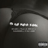 Pa Que Mueva Remix