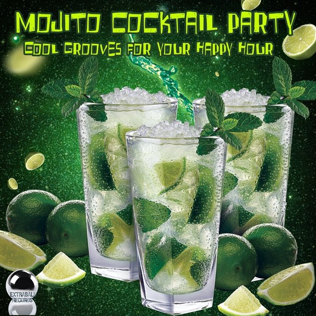 Mojito Cocktail Party (Cool Grooves for Your Happy Hour)