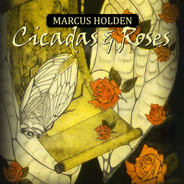 Cicadas & Roses