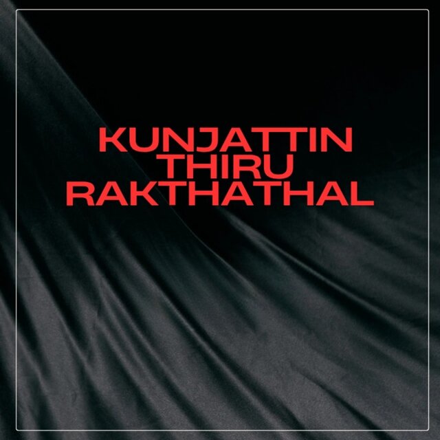 Kunjattin Thiru Rakthathal