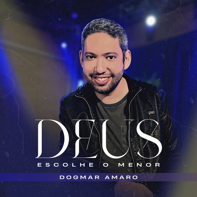 Deus Escolhe o Menor