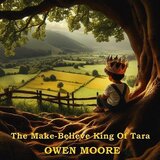 The Make-Believe King Of Tara