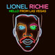 Cover art for album Hello From Las Vegas (Deluxe) by Lionel Richie