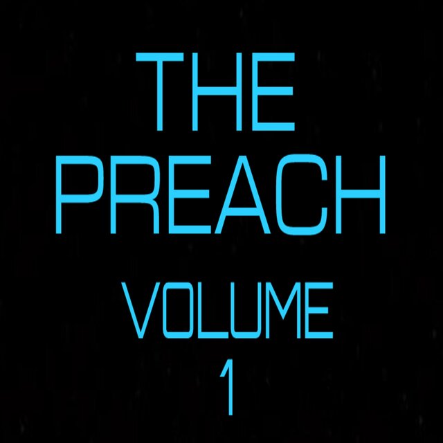 THE PREACH, VOL. 1