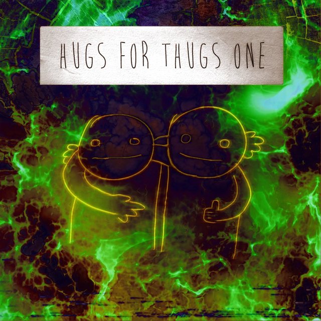 Hugs for Thugs One