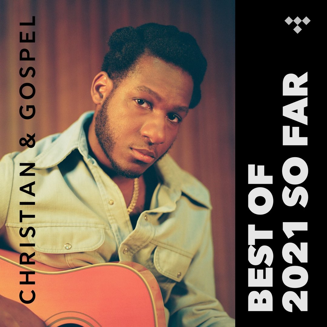 Christian & Gospel Best of 2021 So Far on TIDAL