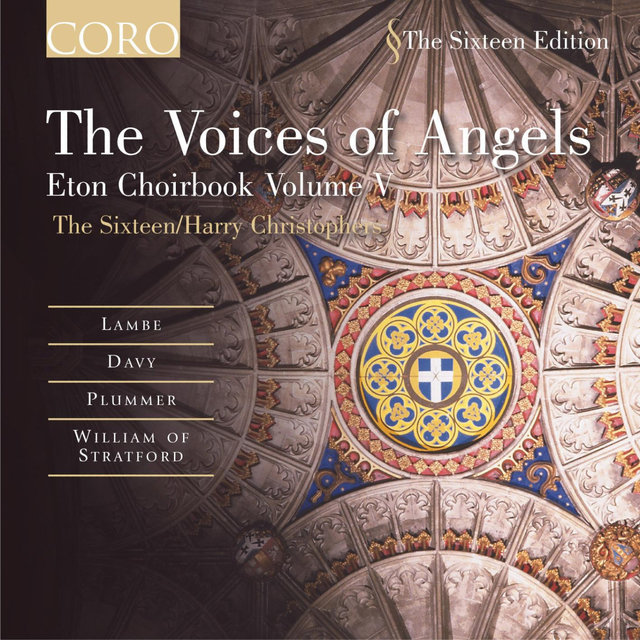 The Voices of Angels: Eton Choirbook Volume V (Re-mastered)