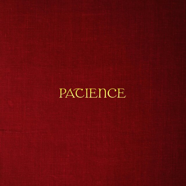 PATIENCE