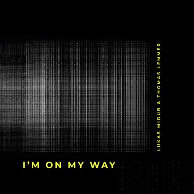 I'm on My Way