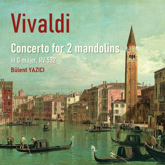 A. Vivaldi: Concerto for Two Mandolins in G Major, RV 532