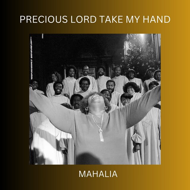 Precious Lord Take My Hand
