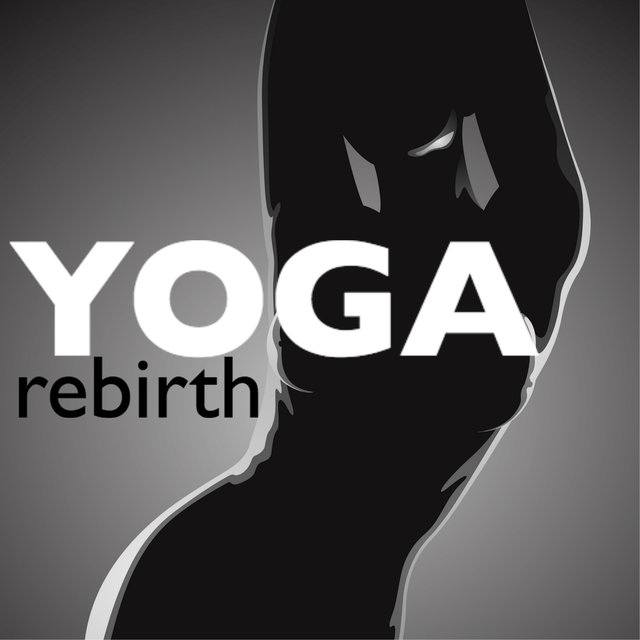 Yoga Rebirth - Music for Spiritual Healing & Mindfulness, New Age Songs for Serenity