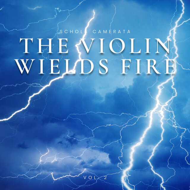 The Violin Wields Fire, Vol. 02