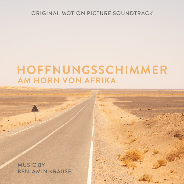 Hoffnungsschimmer am Horn von Afrika (Original Motion Picture Soundtrack)