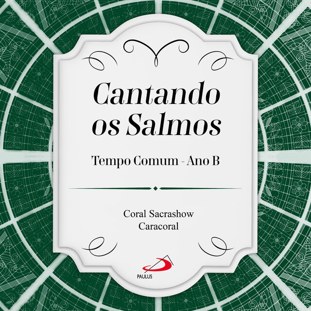 Cantando os Salmos (Tempo Comum Ano B)