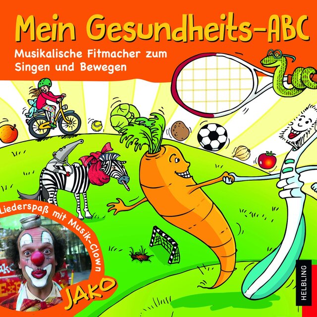 Mein Gesundheits-ABC. Musikalische Fitmacher zum Singen und Bewegen