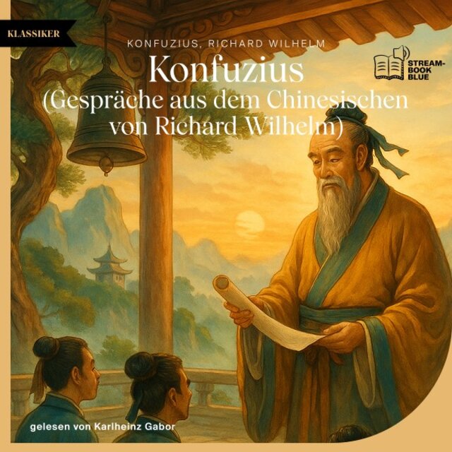 Konfuzius (Gespräche aus dem Chinesischen von Richard Wilhelm)
