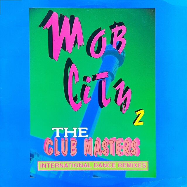 The Club Masters 2 (International Dance Remixes)