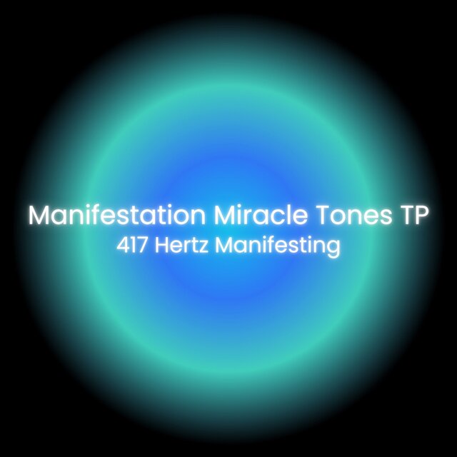 417 Hertz Manifesting: Releasing Old Patterns through Cellular Realignment