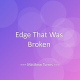 Edge That Was Broken