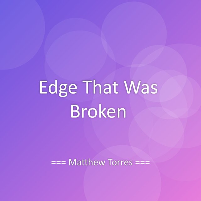 Edge That Was Broken