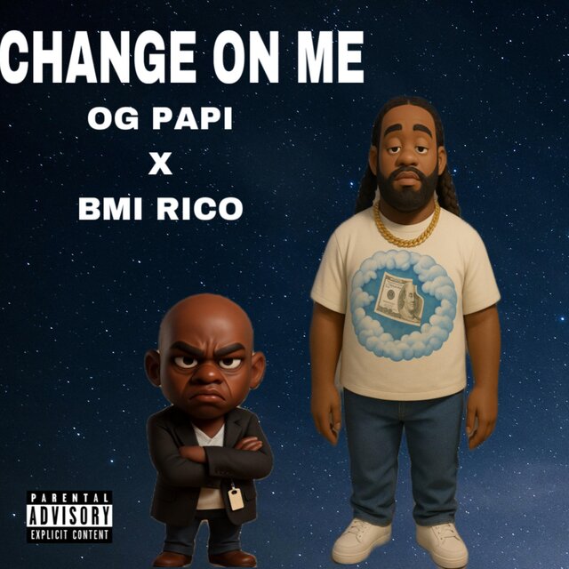 Change on me (feat. BMI RICO)