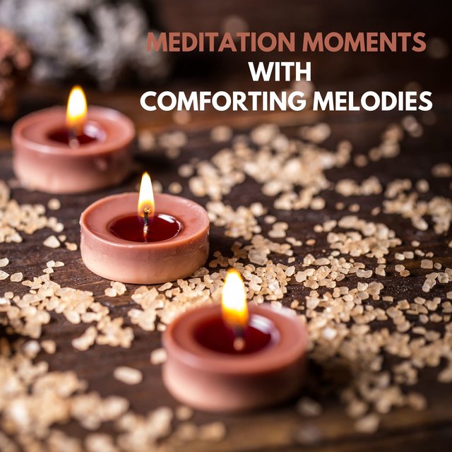 Meditation Moments with Comforting Melodies