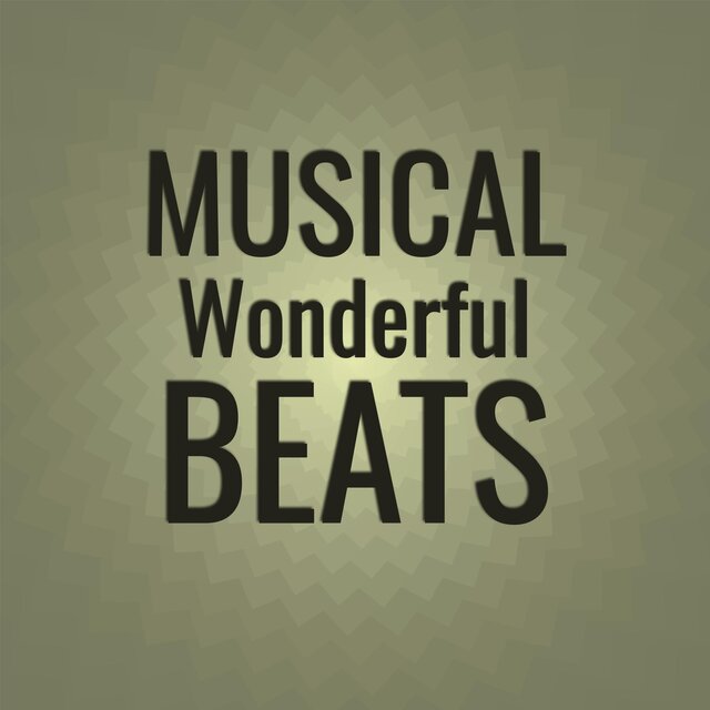 Musical Wonderful Beats
