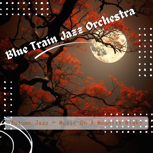 Autumn Jazz-Music on a Moonlit Night