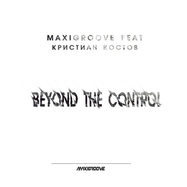 Beyond the Control​ (feat. Кристиан Костов)