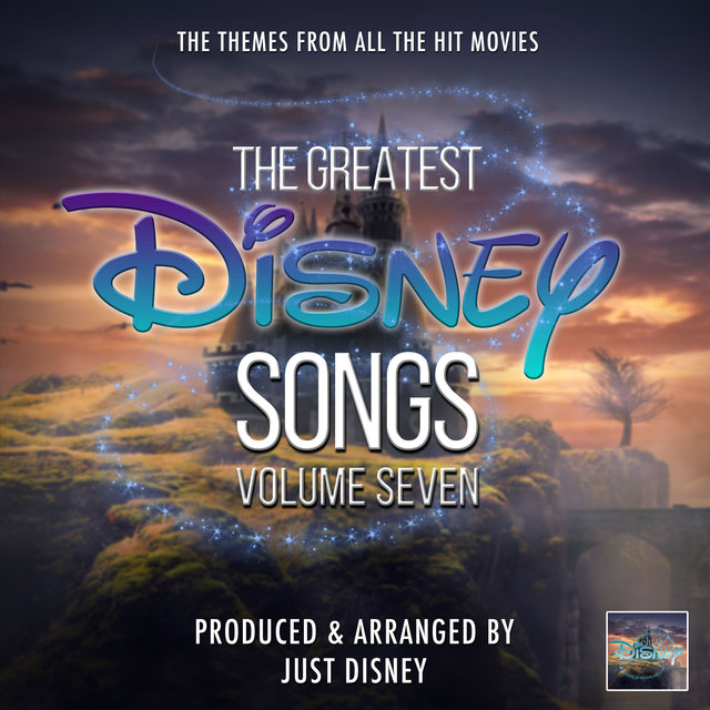The Greatest Disney Songs Vol.7