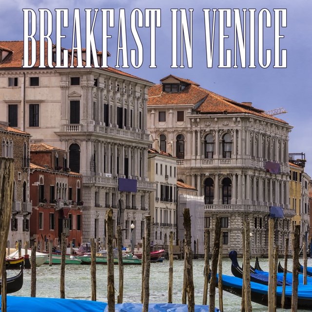 Breakfast in Venice (The Easy Listening Collection)